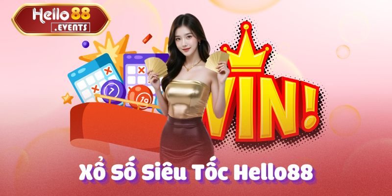Xổ Số Siêu Tốc Hello88: Thắng Lớn Mỗi Ngày, Đặt Cược Ngay! 1 Lý do khiến xổ số online siêu tốc tại Hello88 thu hút