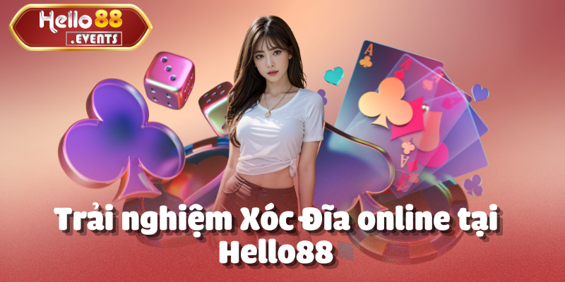 Xóc Đĩa Online - Tựa game thu hút hàng triệu người chơi Hello88 1 Tổng quan về Xóc Đĩa Online tại Hello88