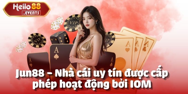 Top 10 Nhà Cái Uy Tín Và An Toàn Để Tham Gia 2025 4 Jun88 - Nhà cái uy tín được cấp phép bởi Philippines
