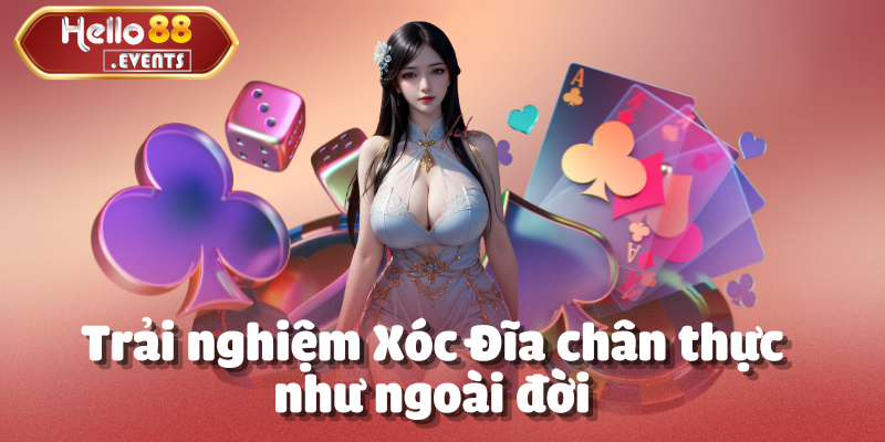 Xóc Đĩa Online - Tựa game thu hút hàng triệu người chơi Hello88 3 Trải nghiệm Xóc Đĩa chân thực như ngoài đời