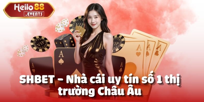 Top 10 Nhà Cái Uy Tín Và An Toàn Để Tham Gia 2025 6 SHBET - nhà cái uy tín thành lập năm 2006