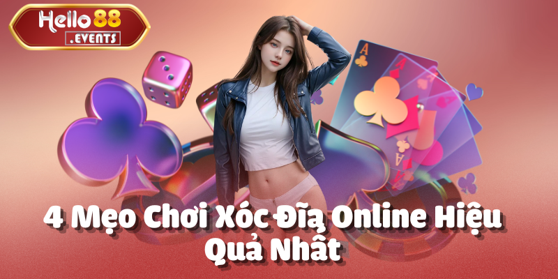 Xóc Đĩa Online - Tựa game thu hút hàng triệu người chơi Hello88 5 4 Mẹo Chơi Xóc Đĩa Online Hiệu Quả Nhất