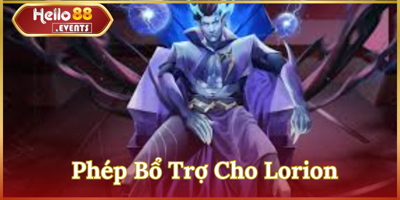 Lorion mùa 28: Cách lên đồ, bảng ngọc và phù hiệu tối ưu 3 Phép Bổ Trợ Cho Lorion