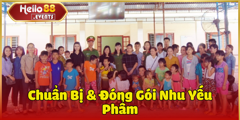 Hello88 - Chia Sẻ Yêu Thương Cho Làng Nam Yên 4 Chuẩn Bị & Đóng Gói Nhu Yếu Phẩm