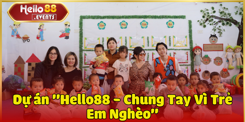 Hello88 - Chung Tay Vì Trẻ Em Nghèo, Hỗ Trợ Học Tập 1 Hello88 - Chung Tay Vì Trẻ Em Nghèo, Hỗ Trợ Học Tập