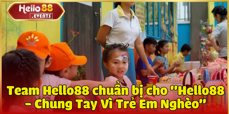 Hello88 - Chung Tay Vì Trẻ Em Nghèo, Hỗ Trợ Học Tập 2 Dự án "Hello88 - Chung Tay Vì Trẻ Em Nghèo"