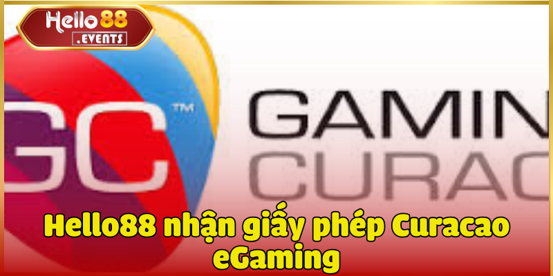 Hello88 nhận giấy phép Curacao eGaming trong năm 2023 1 Hello88 nhận giấy phép Curacao eGaming trong năm 2023