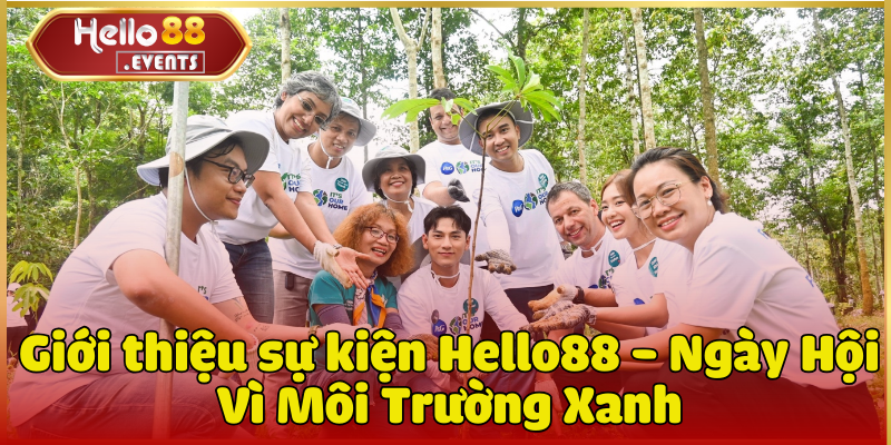 Hello88 - Ngày Hội Vì Môi Trường Xanh (12/1/2024 -12/3/2024) 4 Hoạt động thu gom rác thải & tái chế