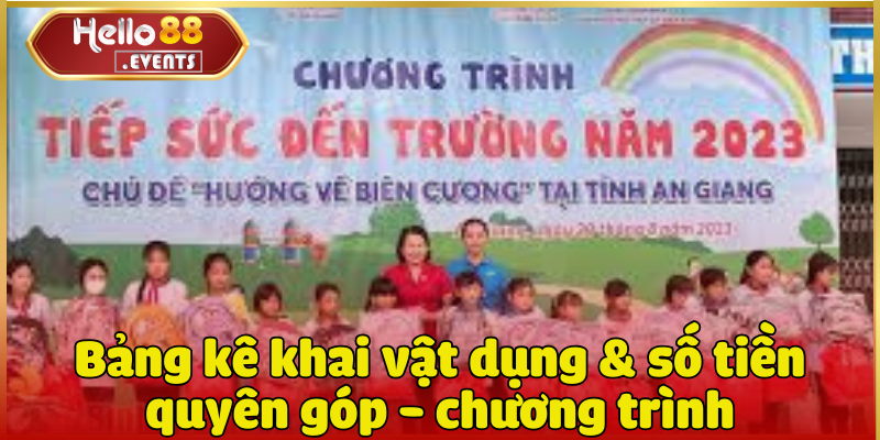 Hello88 - Tiếp Sức Đến Trường: Đồng Hành Cùng Học Sinh 3 Bảng kê khai vật dụng & số tiền quyên góp - chương trình