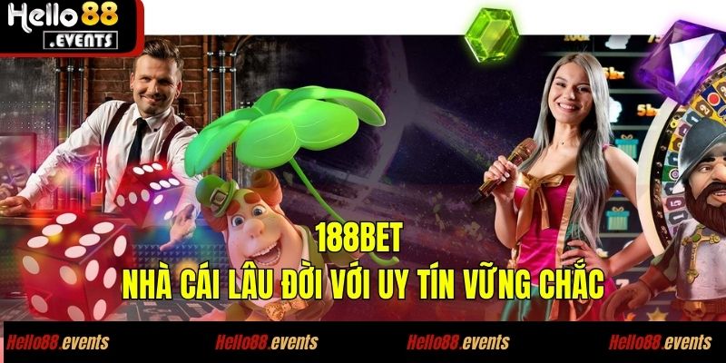 Review Top 10 Brand Về Casino Uy Tín Nhất Hiện Nay 5 188BET – Nhà cái lâu đời với uy tín vững chắc