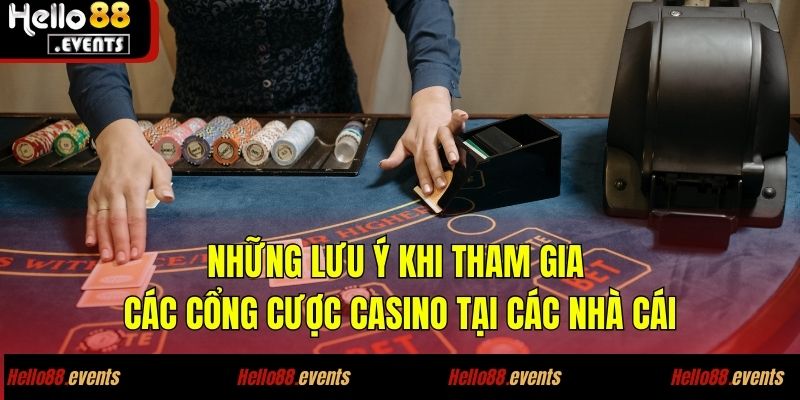 Review Top 10 Brand Về Casino Uy Tín Nhất Hiện Nay 9 Những lưu ý khi tham gia các cổng cược casino tại các nhà cái