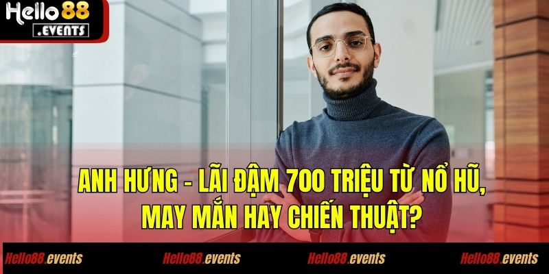 Kiếm Tiền Từ Nổ Hũ Cùng Anh Hưng - Nổ Là Ăn Ăn Là Phải Nổ