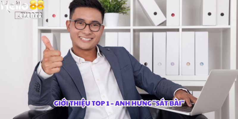 Hé Lộ Người Chơi Đỉnh Nhất Tháng Tại Hello88 – Lãi Gần 2 Tỷ Từ Poker Và Thể Thao 2 Chân dung anh Hưng “Sát Bài” - Top 1 người chơi đỉnh cao tại Hello88