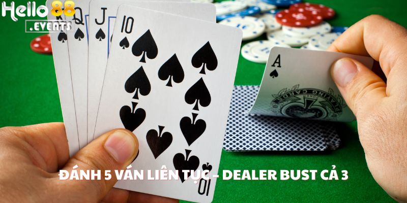 Tài Khoản Quý VIP Thắng 200 Triệu Từ Blackjack Tại Hello88: Chơi Tỉnh - Lãi Đậm 3 Đánh 5 ván liên tục – dealer bust cả 3