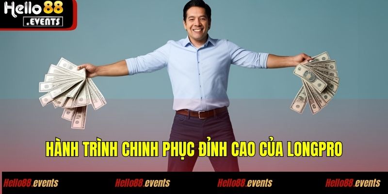 LongPro - Ăn Ngay 250 Triệu Nhờ Đoán Kèo Cực Chuẩn 2 Hành trình chinh phục đỉnh cao của LongPro