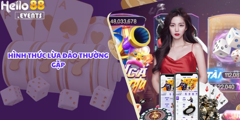 Cảnh Báo: Xuất Hiện Nhiều Website Giả Mạo Hello88 Nhằm Lừa Đảo Người Chơi! 3 Hình thức lừa đảo thường gặp