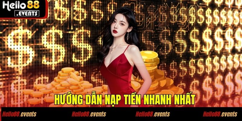 EVO CASINO – Sảnh Casino Đỉnh Cao Tại Hello88.events 3 Hướng dẫn nạp tiền nhanh nhất