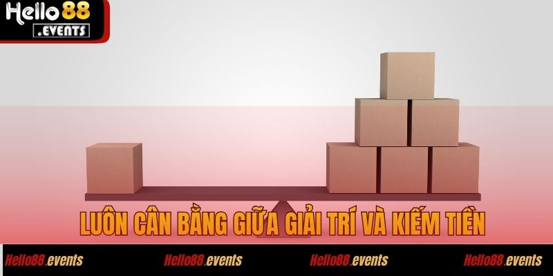 BG Casino - Không Gian Giải Trí Vượt Xa Mọi Giới Hạn 5 Luôn cân bằng giữa giải trí và kiếm tiền
