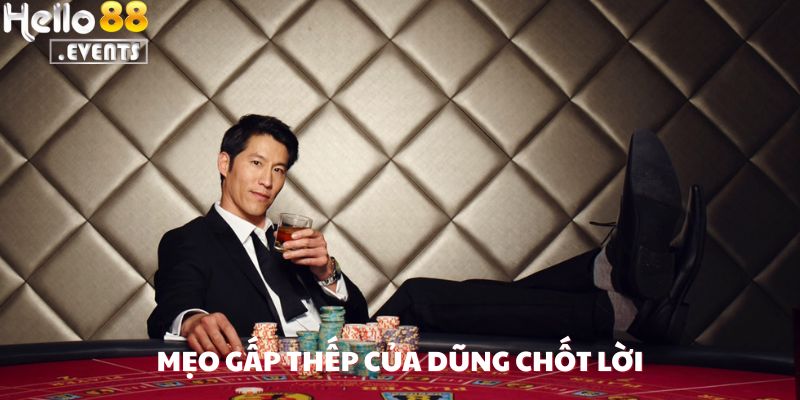 Anh Nguyễn Văn Dũng Ăn 900 Triệu Từ Baccarat Tại Hello88: Pha Gấp Thếp Khiến Ai Cũng Trầm Trồ 4 Mẹo gấp thếp của Dũng Chốt Lời